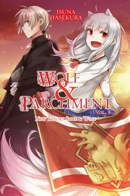 Vlk a pergamen: (Light Novel): Nová teorie Spice & Wolf, Vol. 6 (Light Novel) - Wolf & Parchment: New Theory Spice & Wolf, Vol. 6 (Light Novel)