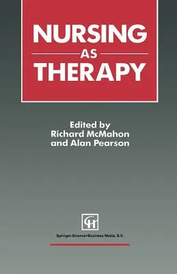 Ošetřovatelství jako terapie - Nursing as Therapy