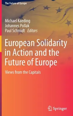 Evropská solidarita v akci a budoucnost Evropy: Pohledy z hlavních měst - European Solidarity in Action and the Future of Europe: Views from the Capitals