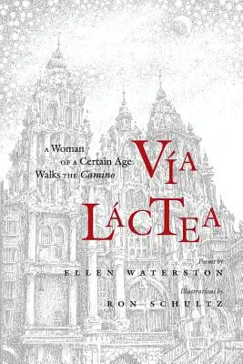 Via Lactea: Žena určitého věku kráčí po Caminu - Via Lactea: A Woman of a Certain Age Walks the Camino