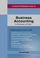 Přímočarý průvodce podnikatelským účetnictvím pro podniky všech typů - přepracované vydání 2022 - Straightforward Guide To Business Accounting For Businesses Of All Types - Revised Edition 2022