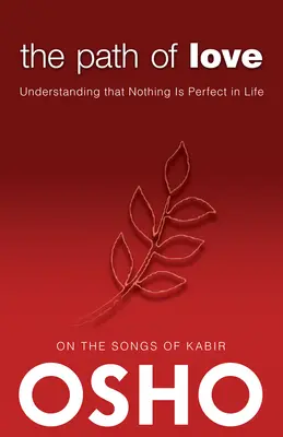 Cesta lásky: Pochopení, že v životě není nic dokonalé - The Path of Love: Understanding That Nothing Is Perfect in Life