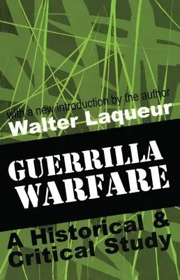 Partyzánská válka: Historická a kritická studie - Guerrilla Warfare: A Historical and Critical Study