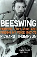 Beeswing - Fairport, folk rock a hledání mého hlasu, 1967-75 - Beeswing - Fairport, Folk Rock and Finding My Voice, 1967-75