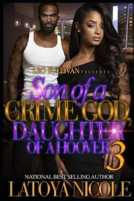 Syn Boha zločinu, dcera Hooverova 3 - Son of a Crime God, Daughter of a Hoover 3