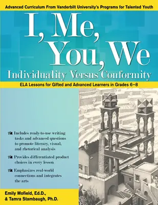 Já, já, ty, my: Lekce ELA pro nadané a pokročilé žáky ve třídách 6-8: Individualita versus konformita. - I, Me, You, We: Individuality Versus Conformity, ELA Lessons for Gifted and Advanced Learners in Grades 6-8
