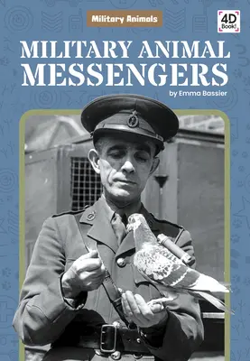 Vojenští zvířecí poslové - Military Animal Messengers