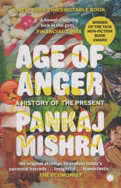 Věk hněvu - Dějiny současnosti - Age of Anger - A History of the Present