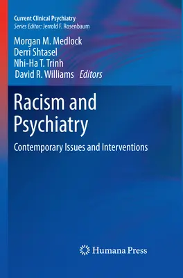 Rasismus a psychiatrie: Současné problémy a intervence - Racism and Psychiatry: Contemporary Issues and Interventions