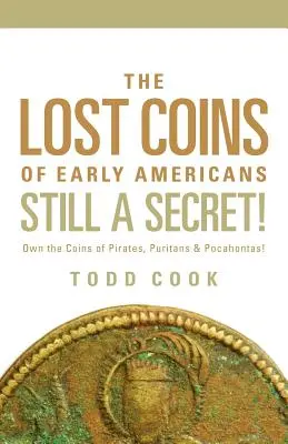 Odhalení: Ztracené mince rané Ameriky - Uncovered: The Lost Coins of Early America