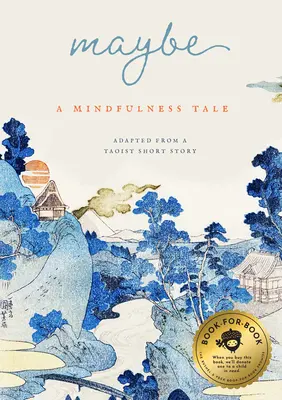 Možná: Příběh o všímavosti - Maybe: A Mindfulness Tale
