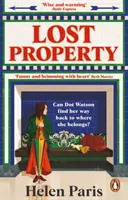 Ztracený majetek - povznášející, radostná kniha o naději, laskavosti a hledání místa, kam patříte - Lost Property - An uplifting, joyful book about hope, kindness and finding where you belong