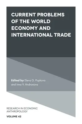 Aktuální problémy světového hospodářství a mezinárodního obchodu - Current Problems of the World Economy and International Trade