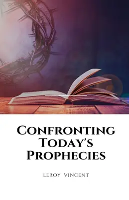 Konfrontace s dnešními proroctvími - Confronting Today's Prophecies