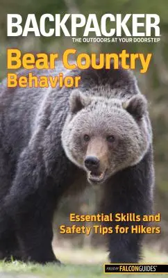 Chování v medvědí krajině: Základní dovednosti a bezpečnostní tipy pro turisty - Bear Country Behavior: Essential Skills and Safety Tips for Hikers