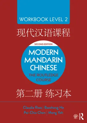 Moderní mandarínská čínština: The Routledge Course Workbook Level 2 - Modern Mandarin Chinese: The Routledge Course Workbook Level 2