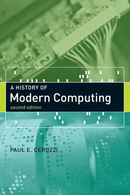 Dějiny moderní výpočetní techniky - A History of Modern Computing