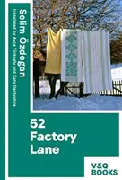 52 Factory Lane - Druhá kniha trilogie Anatolské blues - 52 Factory Lane - Books two of the Anatolian Blues trilogy