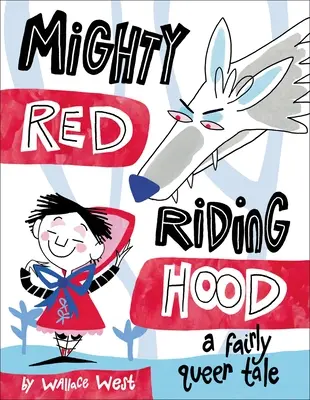 Mocná Červená Karkulka - Mighty Red Riding Hood