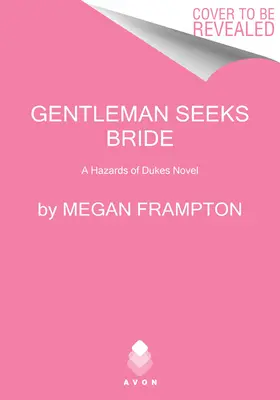 Gentleman hledá nevěstu: A Hazards of Dukes Novel (Nebezpečí vévodů) - Gentleman Seeks Bride: A Hazards of Dukes Novel