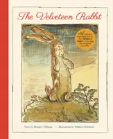 Sametový králíček: Věrná reprodukce dětské klasiky s původními výtvarnými díly (Velveteen Rabbit: A Faithful Reproduction of the Children's Classic, Featuring the Original Artworks) - Velveteen Rabbit - A Faithful Reproduction of the Children's Classic, Featuring the Original Artworks
