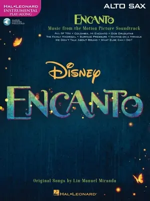 Encanto pro alt saxofon: Instrumental Play-Along - Encanto for Alto Sax: Instrumental Play-Along