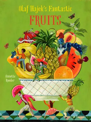 Fantastické ovoce Olafa Hájka - Olaf Hajek's Fantastic Fruits