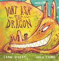 Neptej se draka - Don't Ask the Dragon