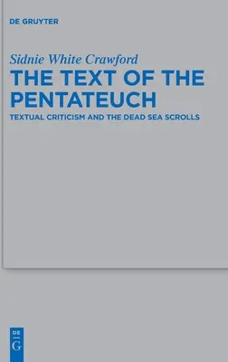 Text Pentateuchu: Pětiletka a svitky od Mrtvého moře: textová kritika a svitky od Mrtvého moře - The Text of the Pentateuch: Textual Criticism and the Dead Sea Scrolls