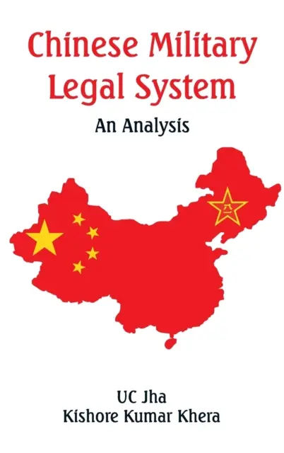 Čínský vojenský právní systém: Analýza - Chinese Military Legal System: An Analysis