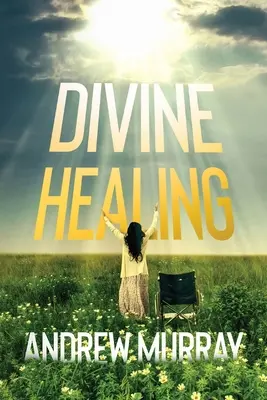 Božské uzdravení - Divine Healing