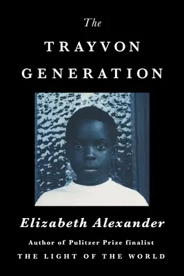 Trayvonova generace - The Trayvon Generation