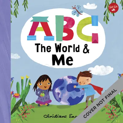 ABC pro mě: ABC pro mě a svět: Pojďme na cestu kolem světa od A do Z! díl 12 - ABC for Me: ABC the World & Me: Let's Take a Journey Around the World from A to Z!volume 12