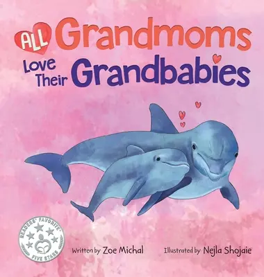 Všechny babičky milují svá vnoučata - All Grandmoms Love Their Grandbabies