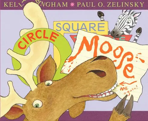 Kruh, čtverec, los - Circle, Square, Moose