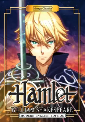 Manga Classics: Hamlet (moderní anglické vydání) - Manga Classics: Hamlet (Modern English Edition)