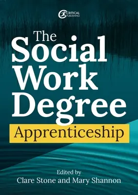 Učňovská praxe v sociální oblasti - The Social Work Degree Apprenticeship
