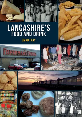 Jídlo a pití v Lancashiru - Lancashire's Food and Drink
