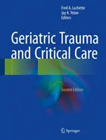 Geriatrická traumatologie a kritická péče - Geriatric Trauma and Critical Care