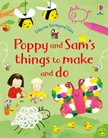 Poppy a Sam si vyrábějí a dělají věci - Poppy and Sam's Things to Make and Do