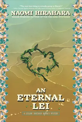 An Eternal Lei: Záhada Leilani Santiago Hawai'i - An Eternal Lei: A Leilani Santiago Hawai'i Mystery