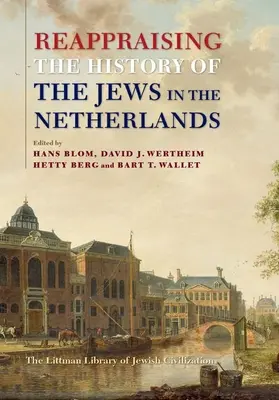 Přehodnocení dějin Židů v Nizozemsku - Reappraising the History of the Jews in the Netherlands