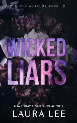 Hříšní lháři - speciální vydání: Temná středoškolská šikanózní romance - Wicked Liars - Special Edition: A Dark High School Bully Romance