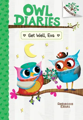Uzdrav se, Evo: (Soví deníky #16) - Get Well, Eva: A Branches Book (Owl Diaries #16)