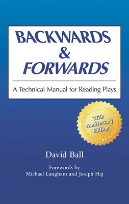 Zpátky a dopředu: Technická příručka pro čtení divadelních her - Backwards & Forwards: A Technical Manual for Reading Plays