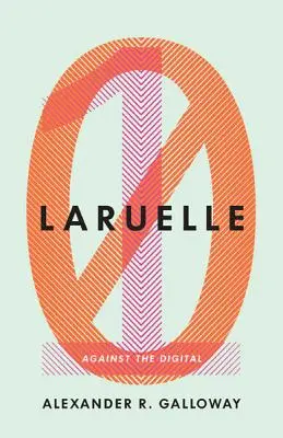 Laruelle: Proti digitálusvazek 31 - Laruelle: Against the Digitalvolume 31