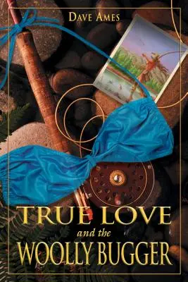 Opravdová láska a vlkodlak - True Love and the Woolly Bugger
