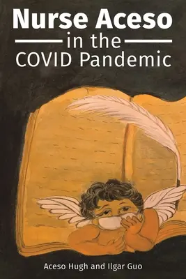 Sestra Aceso v pandemii COVID - Nurse Aceso in the COVID Pandemic