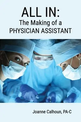 Vše v: Jak se dělá asistentka lékaře? - All in: The Making of a PHYSICIAN ASSISTANT