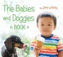 Kniha o dětech a pejscích - The Babies and Doggies Book